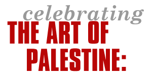 Celebrating the Art of Palestine